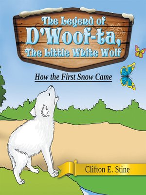 cover image of The Legend of D'Woof-Ta, the Little White Wolf